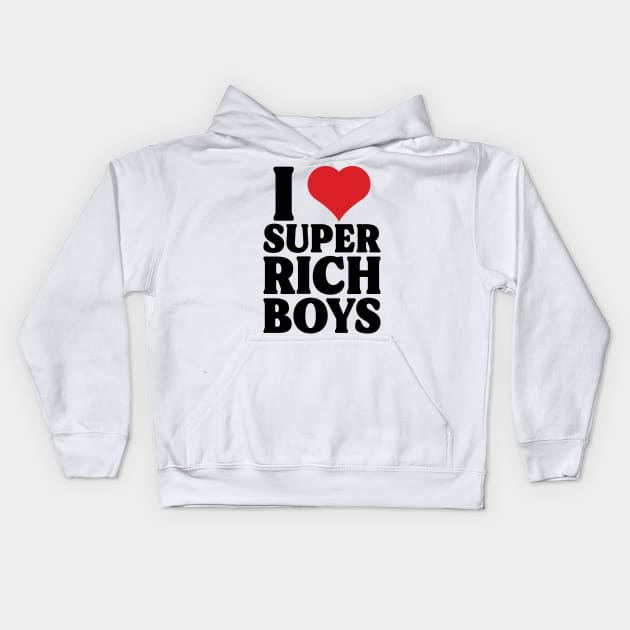 I Heart Super Rich Boys v2 Kids Hoodie by Emma